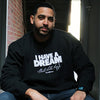 I Have A Dream MLK Sweatshirt